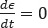 dϵ/dt=0