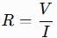抵抗 R＝V/I